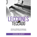Lecciones de Teclado: Técnicas y Métodos Avanzados para Tocar Acordes y Escalas en el Teclado - Paperback