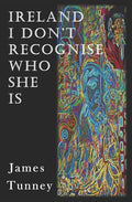 Ireland I Don't Recognise Who She Is - Paperback