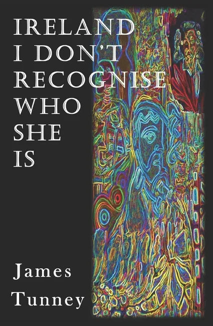 Ireland I Don't Recognise Who She Is - Paperback