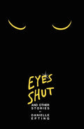 Eyes Shut and Other Stories - Paperback