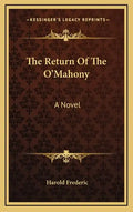 The Return of the O'Mahony - Hardcover