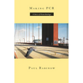 Making PCR: A Story of Biotechnology - Paperback