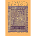 A Forest of Symbols: The Traditional Mass and Its Meaning - Hardcover