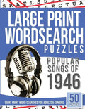 Large Print Wordsearches Puzzles Popular Songs of 1946: Giant Print Word Searches for Adults & Seniors - Paperback