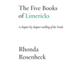 The Five Books of Limericks: A chapter-by-chapter retelling of the Torah - Paperback