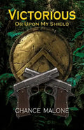 Victorious or Upon My Shield - Paperback