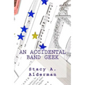 An Accidental Band Geek - Paperback