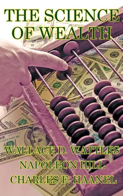 The Science of Wealth - Hardcover