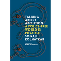 Talking about Abolition: A Police-Free World Is Possible - Paperback
