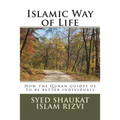 Islamic Way of Life: How the Quran guides us to be better individuals - Paperback