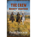 The Crew: Bounty Hunters - Paperback