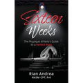 Sixteen Weeks: The Physique Athletes Guide to a Perfect Prep - Paperback