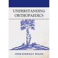 Understanding Orthopaedics - Paperback