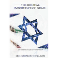 The Biblical Importance of Israel: and everything else that goes with it - Paperback