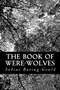 The Book of Were-Wolves - Paperback