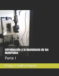 Introducción a la Resistencia de los Materiales: Parte I - Paperback