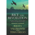 Rice and Revolution: The Great Famine of Vietnam during the Second World War, 1944-1945 - Paperback