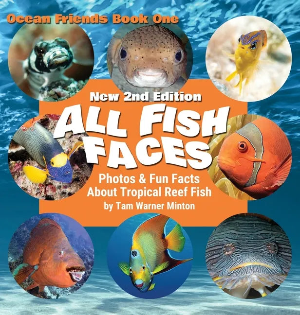 All Fish Faces: Photos and Fun Facts about Tropical Reef Fish - Hardcover