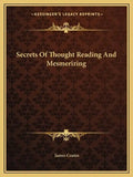 Secrets of Thought Reading and Mesmerizing - Paperback