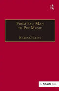 From Pac-Man to Pop Music: Interactive Audio in Games and New Media - Paperback