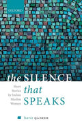 The Silence That Speaks: Short Stories by Indian Muslim Women - Hardcover