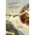 A New Song of Creation: A Convergence of the Biblical and Hindu Cosmogonies - Paperback