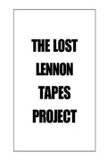 The Lost Lennon Tapes Project - Paperback