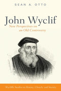 John Wyclif: New Perspectives on an Old Controversy - Paperback