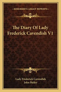 The Diary of Lady Frederick Cavendish V1 - Paperback