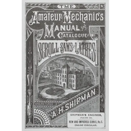 A. H. Shipman Bracket Saw Company: 1881 Catalog - Paperback