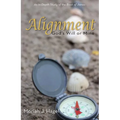 Alignment: God's Will or Mine - Paperback