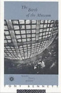 The Birth of the Museum: History, Theory, Politics - Paperback