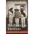 Barbarous Mexico - Paperback