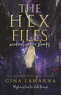 The Hex Files: Wicked Never Sleeps - Paperback