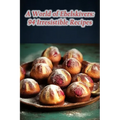 A World of Ebelskivers: 94 Irresistible Recipes - Paperback