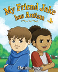 My Friend Jake has Autism: A book to explain autism to children, US English edition - Paperback