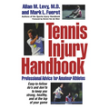 Tennis Injury Handbook: Professional Advice for Amateur Athletes - Hardcover