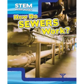 How Do Sewers Work? - Library Binding