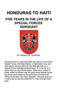Honduras to Haiti: Five Years in the Life of a Special Forces Sergeant - Paperback