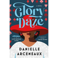 Glory Daze: A Glory Broussard Mystery - Hardcover