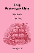 Ship Passenger Lists, The South (1538-1825) - Paperback