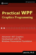 Practical Wpf Graphics Programming - Paperback
