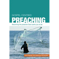 Gospel Centered Preaching: Becoming the Preacher God Wants You to Be - Paperback
