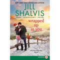 Wrapped Up in You: A Heartbreaker Bay Novel - Paperback