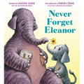 Never Forget Eleanor - Hardcover