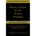 Military History for the Modern Strategist: America's Major Wars Since 1861 - Paperback