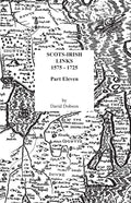 Scots-Irish Links, 1575-1725. Part Eleven - Paperback