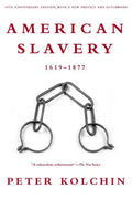 American Slavery, 1619-1877 - Paperback