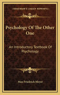 Psychology of the Other One: An Introductory Textbook of Psychology - Hardcover