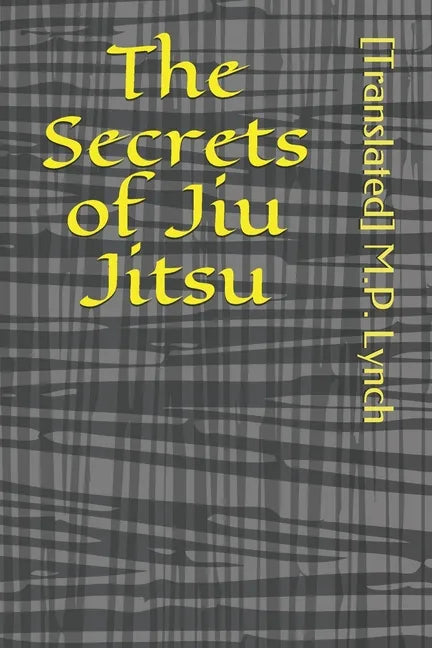 The Secrets of Jiu Jitsu - Paperback